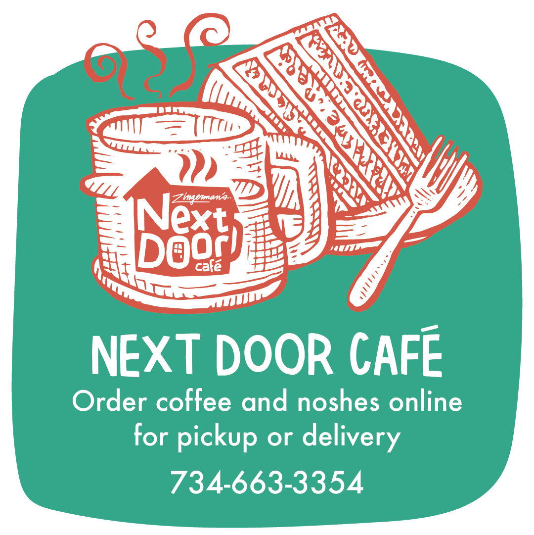 A graphic with a green background and a red line drawing of a mug and a slice of cake on a plate, with the Zingerman's Next Door logo on the mug, and text below that reads "Next Door Cafe. Order coffee and noshes online for pickup or delivery. 734-663-3354."